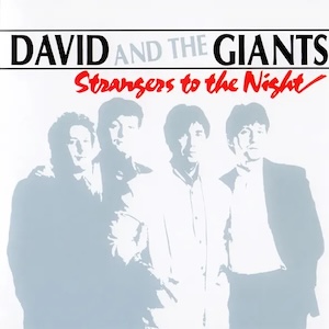 David & The Giants Strangers To The Night