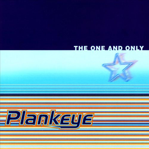 Plankeye The One And Only