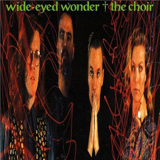 The Choir Wide-Eyed Wonder